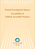 Formal Investigation Report: Accessibility in Publicly Accessible Premises