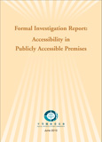 Formal Investigation Report: Accessibility in Publicly Accessible Premises